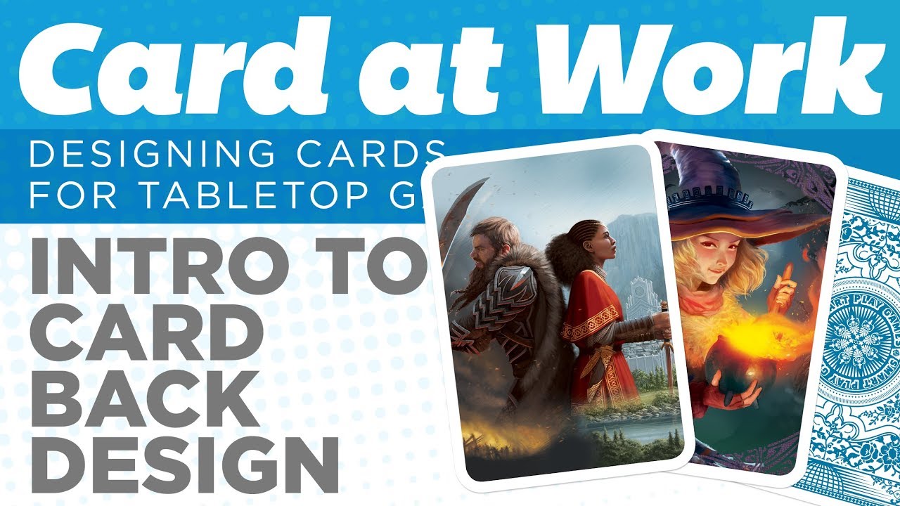 Card at Work: Introduction to Card Back Design