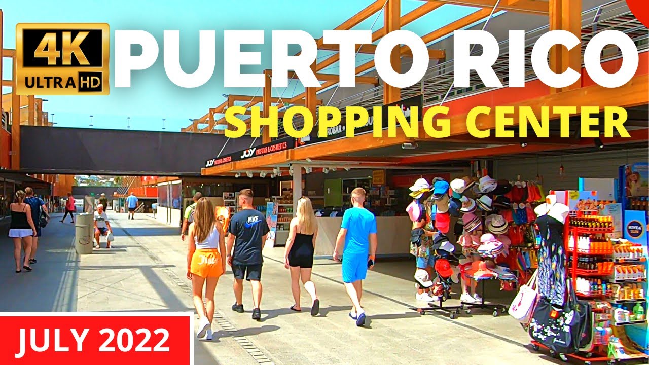Gran Canaria PUERTO RICO Shopping Centre Walk 🔴 July 19,  2022 Day Time