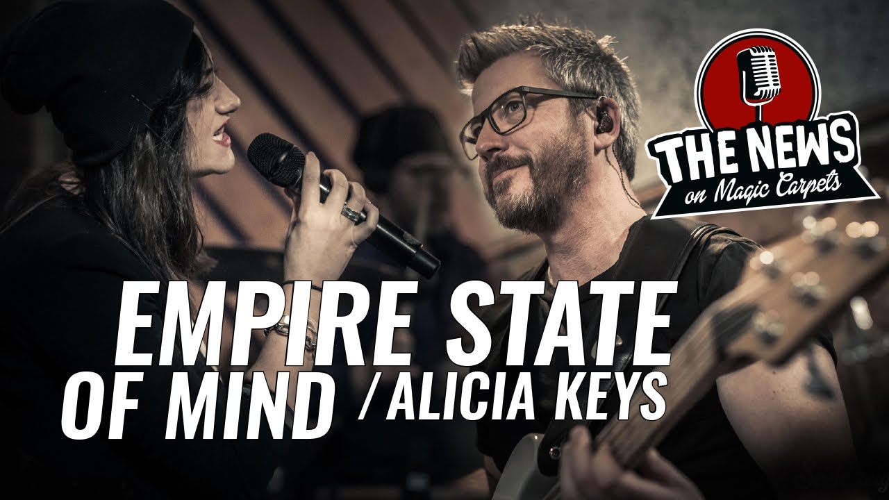 Empire State of Mind - Alicia Keys (Cover) by The News on Magic Carpets