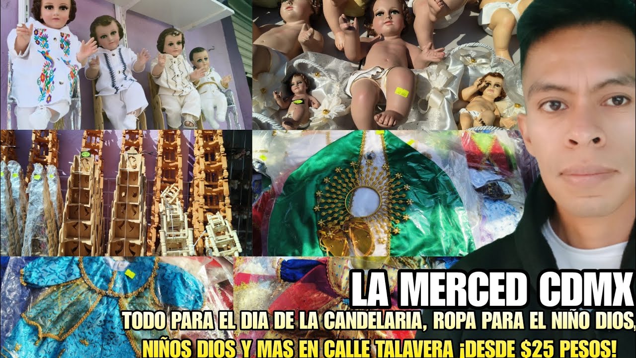 ROPA PARA EL NIÑO DIOS, FIGURAS DEL NIÑO DIOS Y MAS PARA EL DIA DE LA CANDELARIA EN LA MERCED CDMX ✨