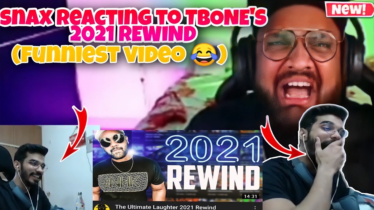 snax reacting to TBONE'S funny video (2021 rewind) 