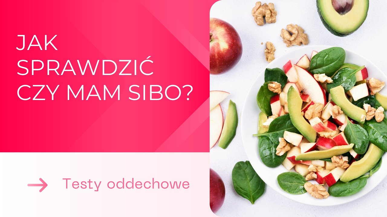 Jak sprawdzić czy mam SIBO? - dr Patrycja Szachta