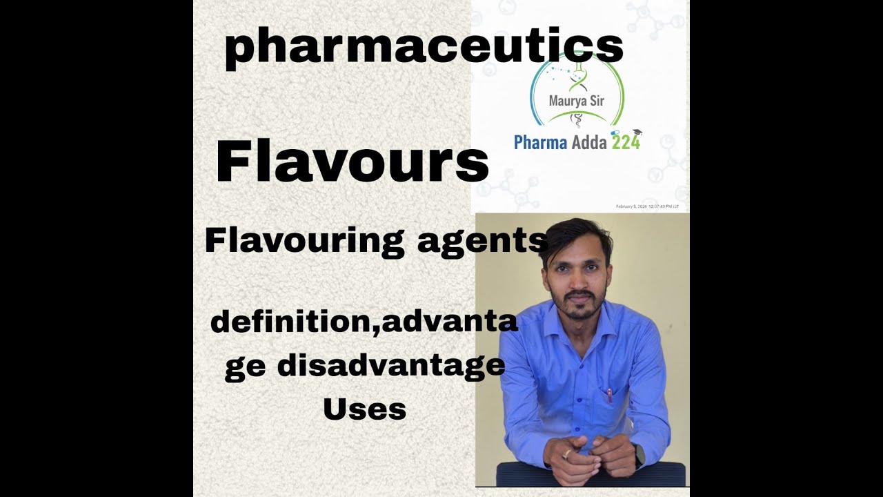 Flavouring Agents / Flavours pharmaceutical Aids Definition Advantage disadvantage #pharmaceutics 