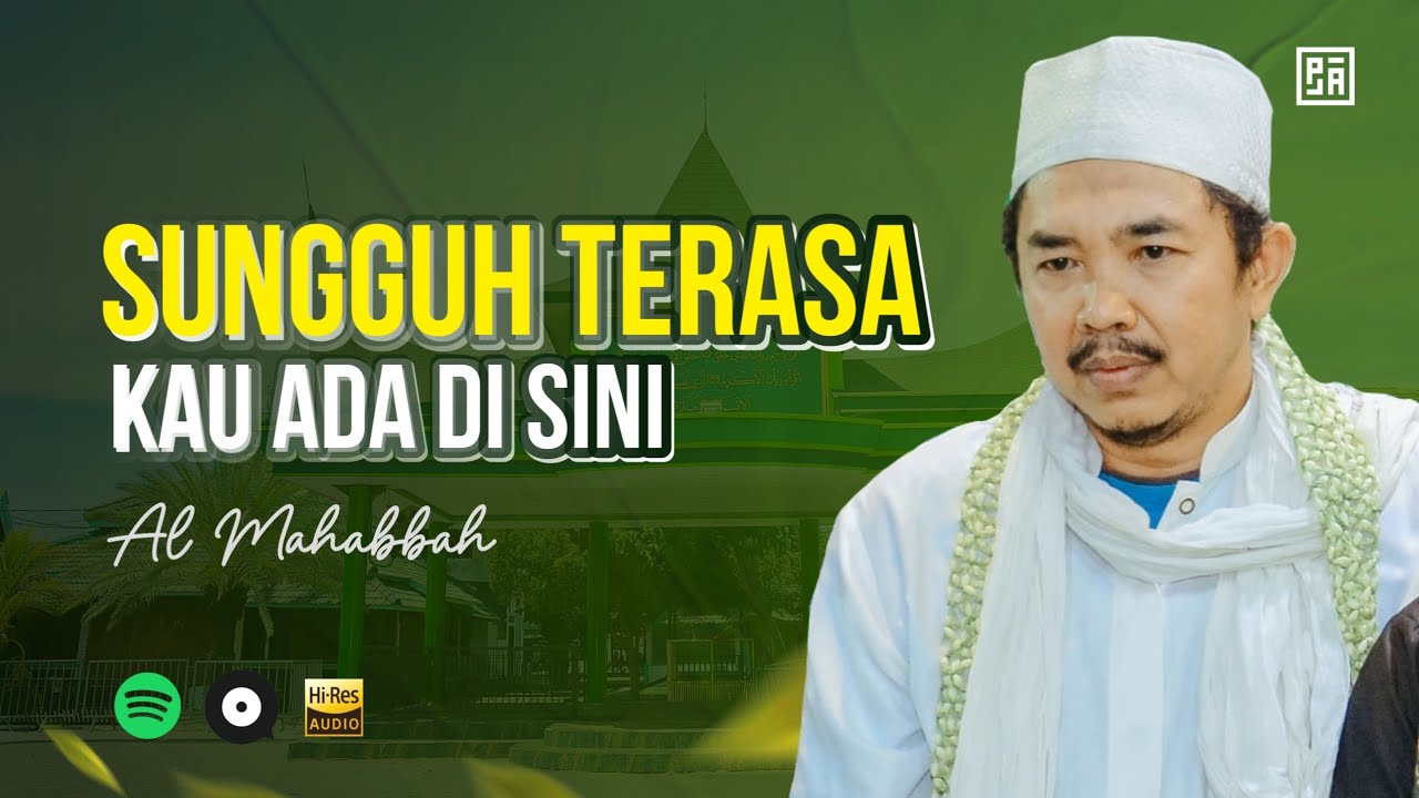 AL MAHABBAH - YA ROSULULLAH KU MENCINTAI
