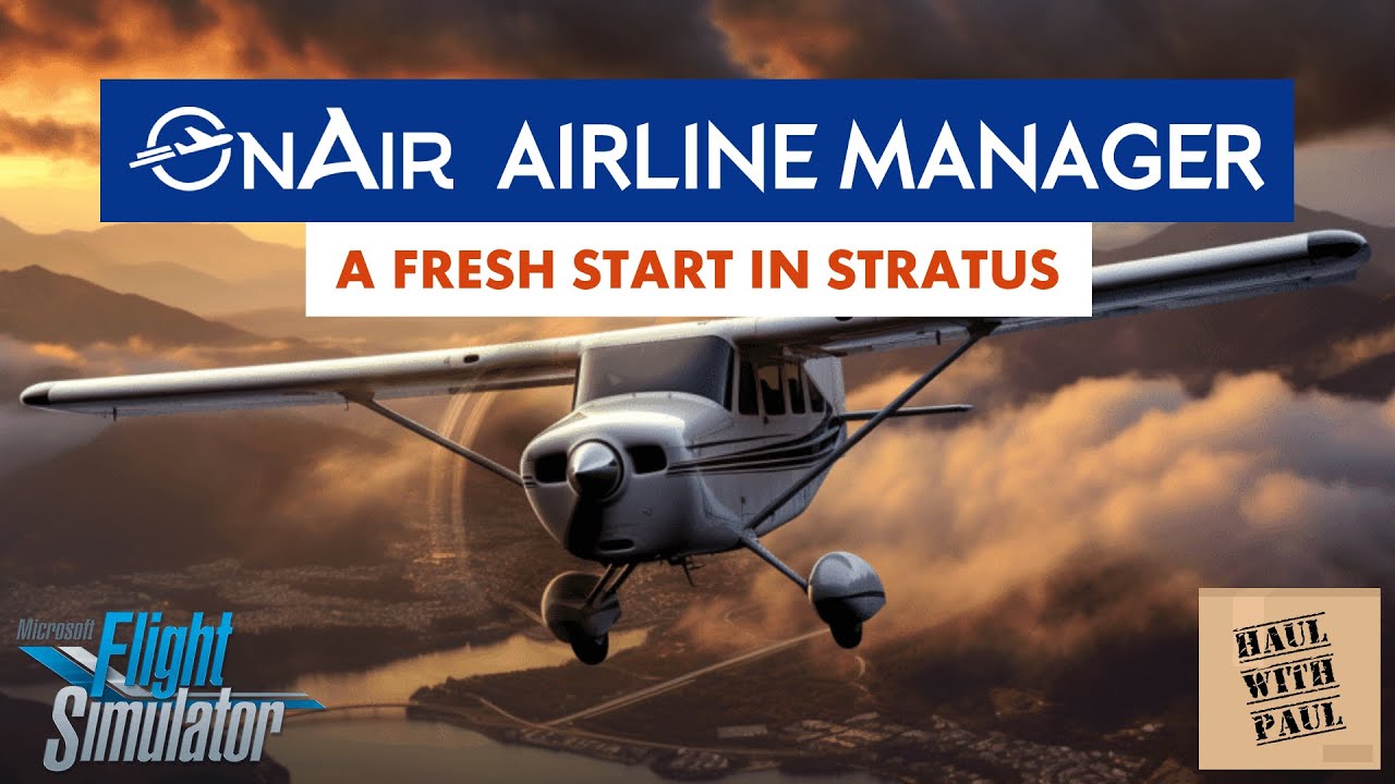 🔴 MSFS | OnAir Airline Manager | A fresh start in Stratus