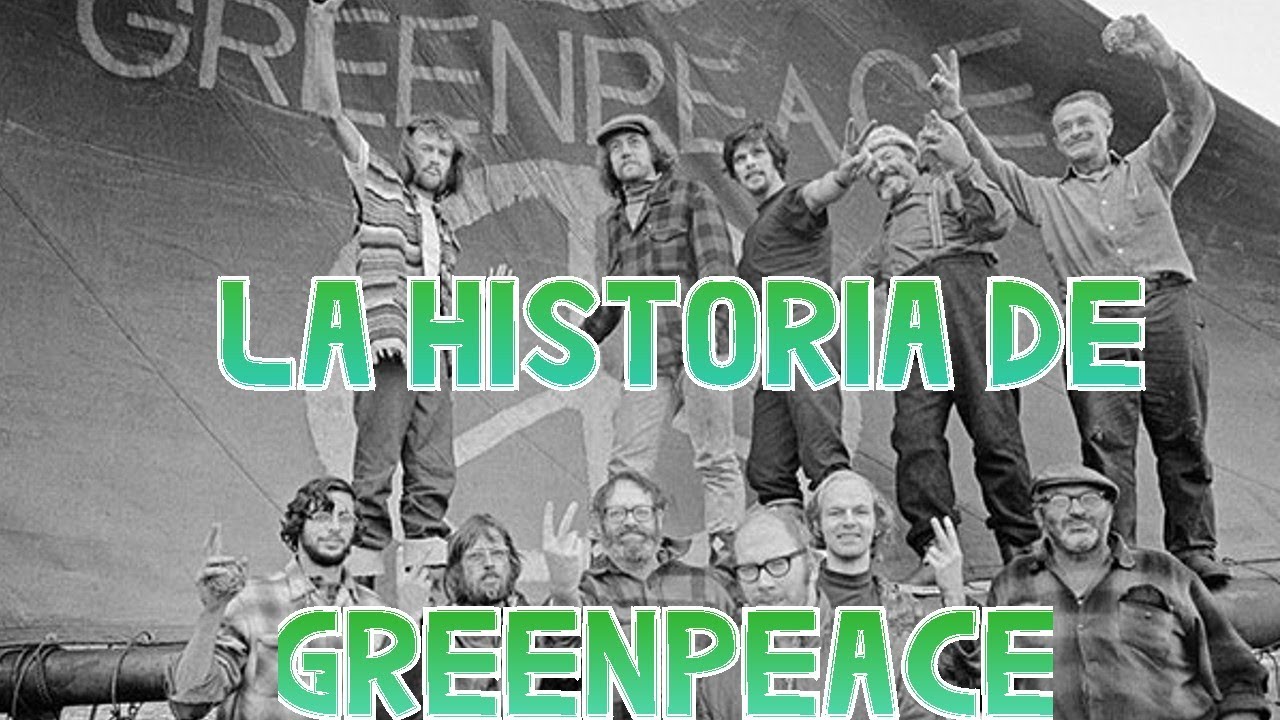 La historia de GREENPEACE