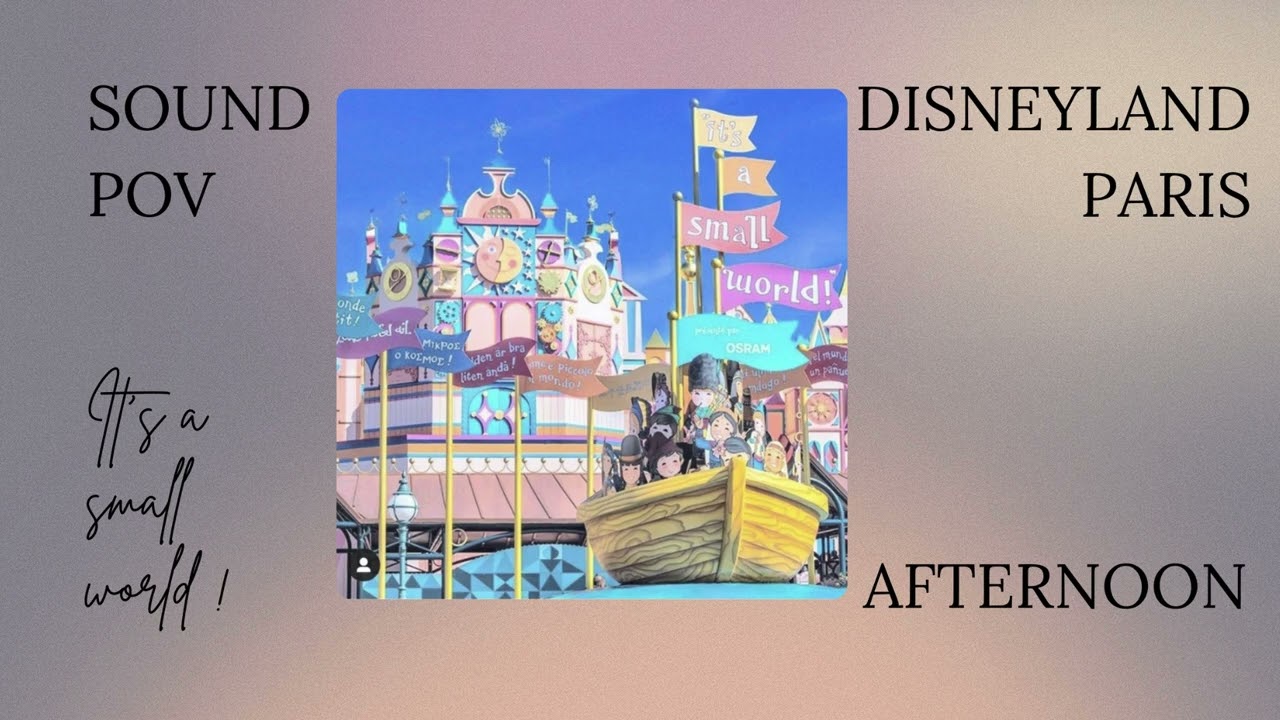 POV - IT'S A SMALL WORLD - Disneyland PARIS