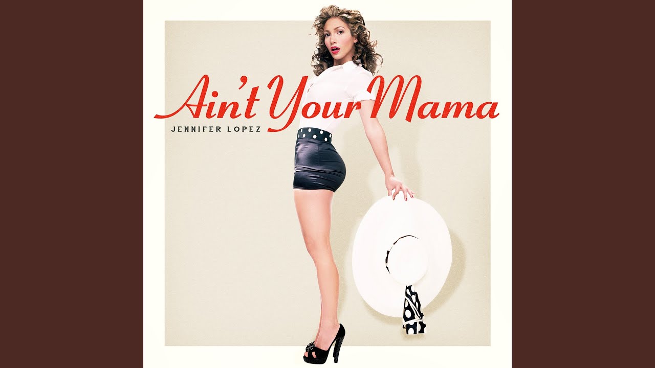 Ain't Your Mama
