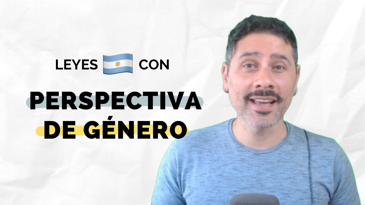 LEYES Argentinas Con PERSPECTIVA De Género ✅