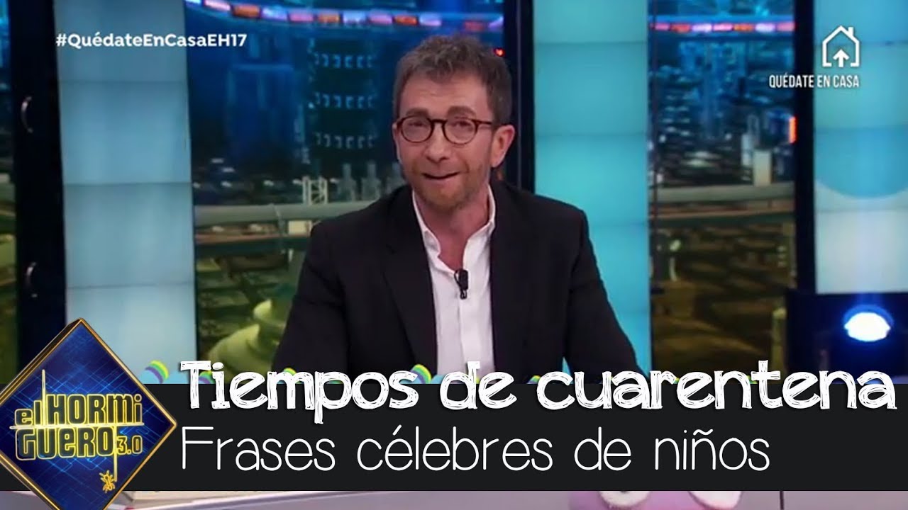 Las divertidas frases célebres de niños más ingeniosas durante el confinamiento - El Hormiguero 3.0