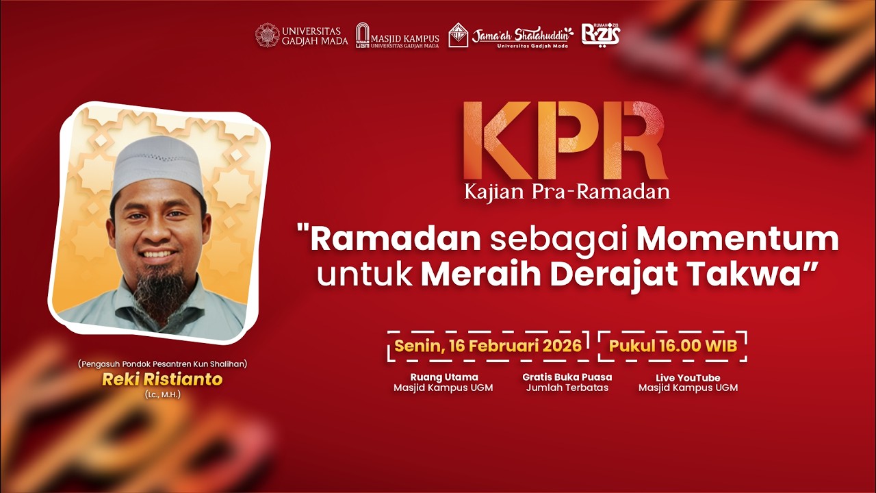 “Ramadhan sebagai Momentum untuk Meraih Derajat Takwa” ~  Reki Ristianto, Lc., M.H.