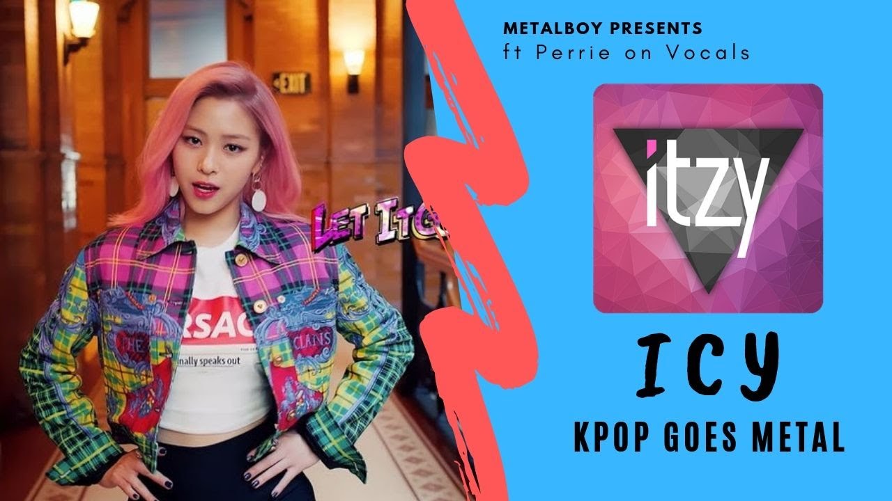 ITZY - ICY | Heavy Metal Cover