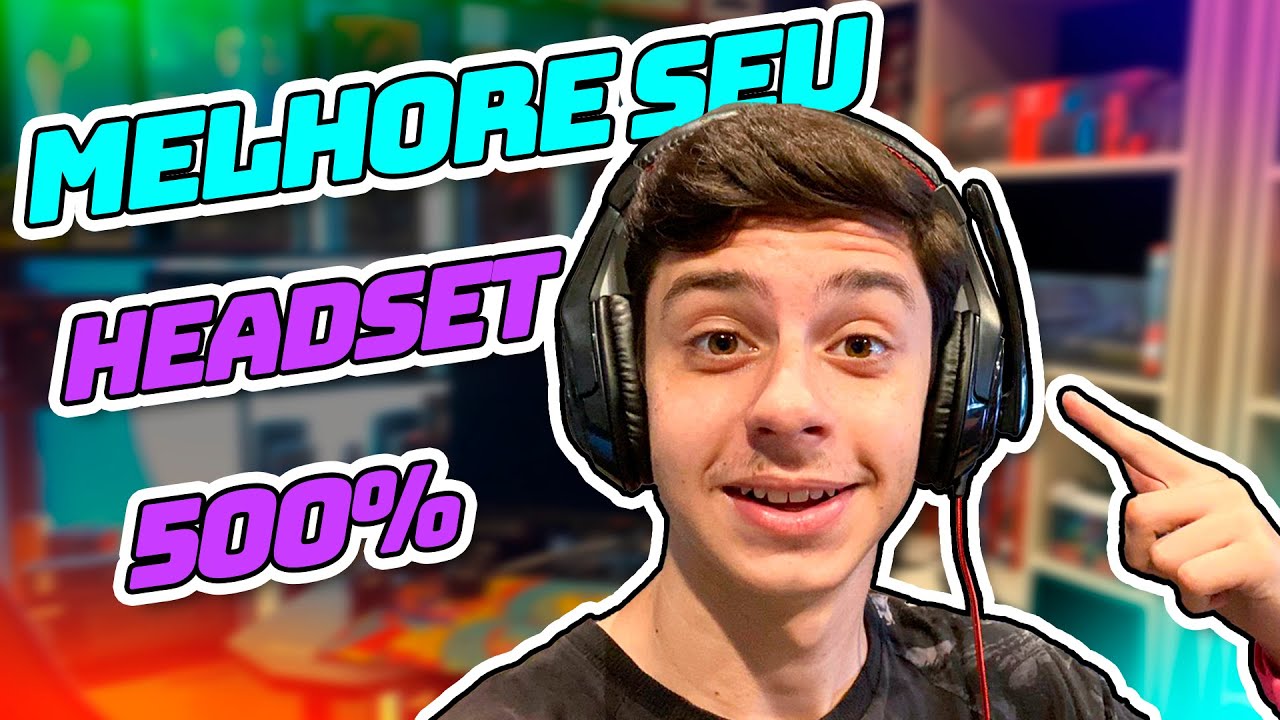 Como aumentar e melhorar o som do Headset - Aumente até 500%