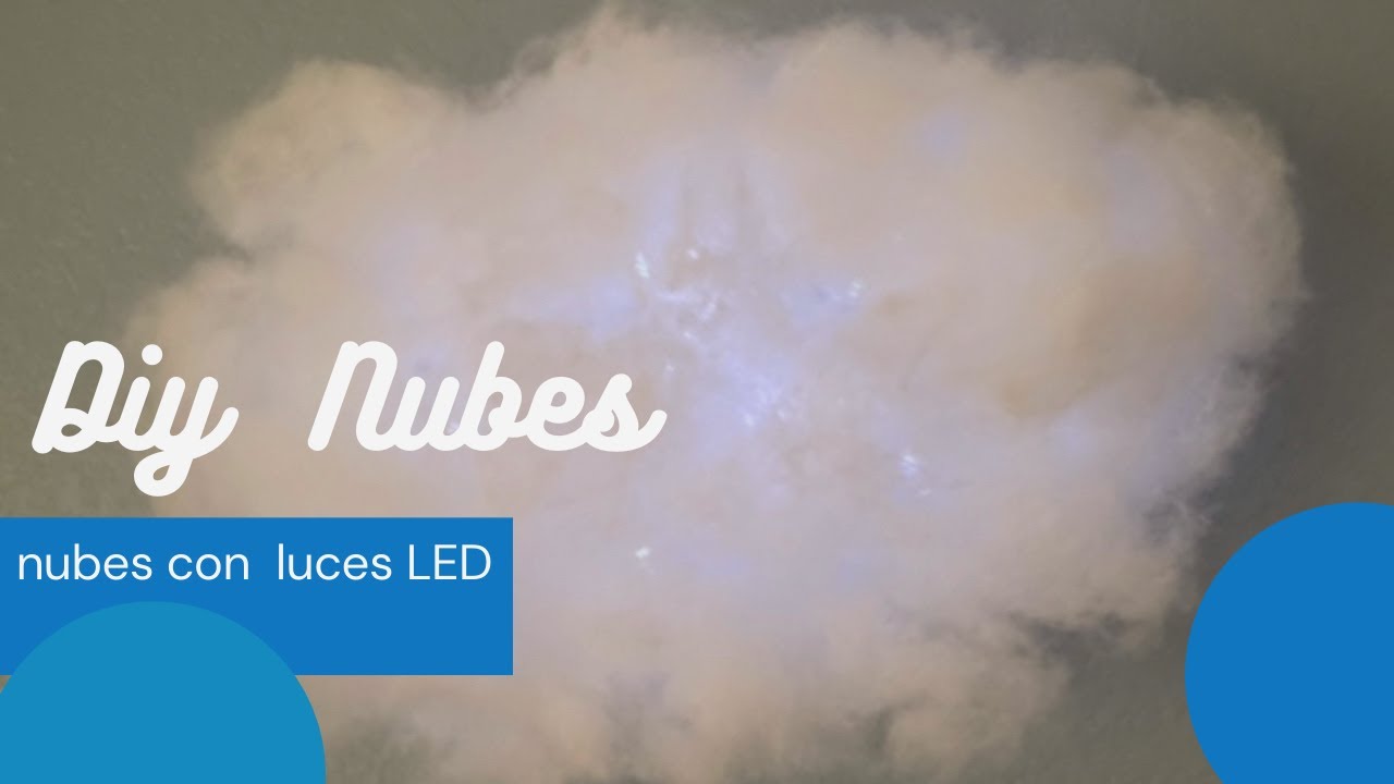DIY Nubes con luces LED