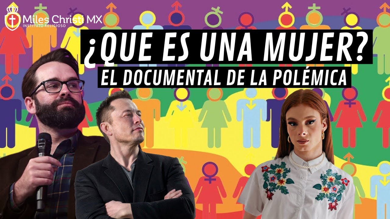 Qué es una Mujer? | El documental premiado