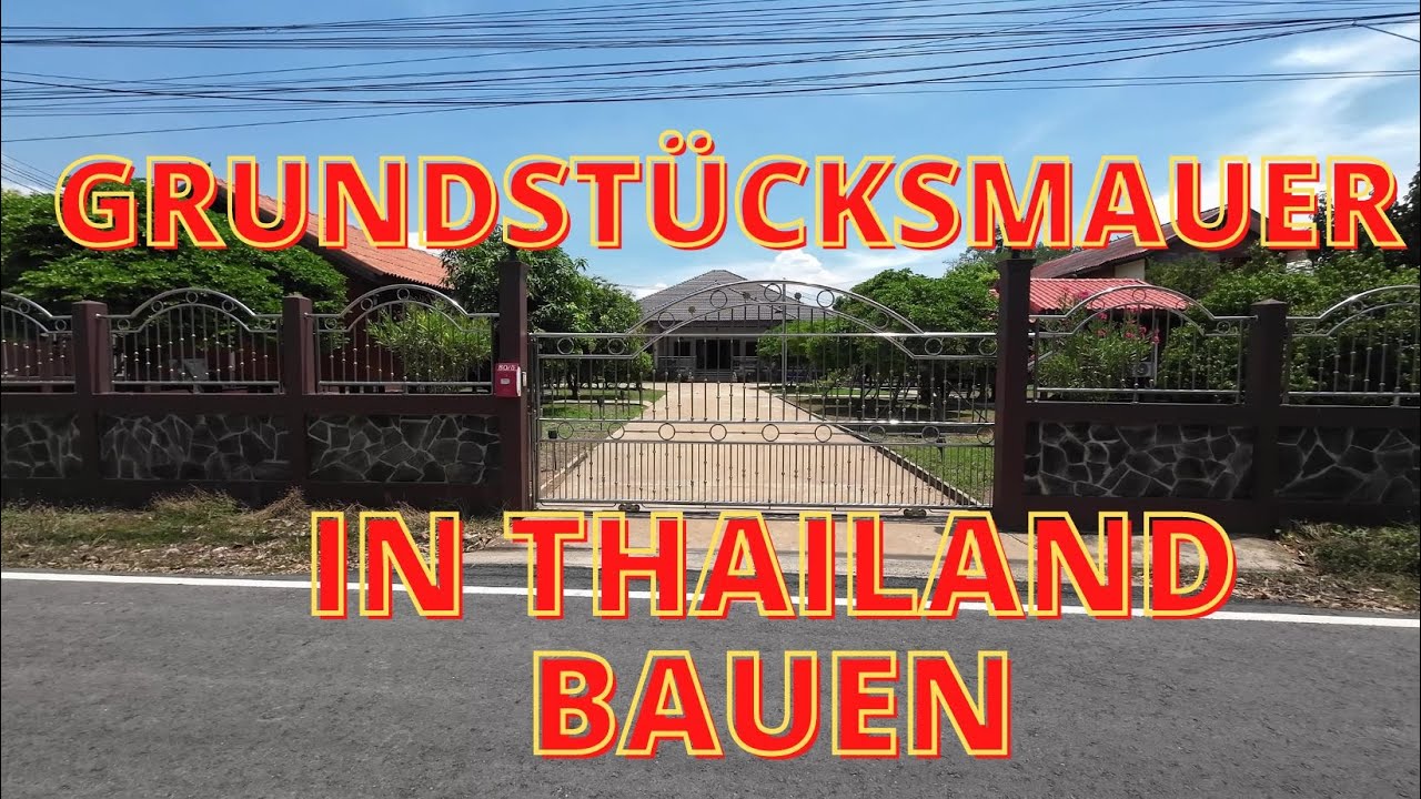 WARUM brauchen FARANG'S eine GRUNDSTÜCKSMAUER - Ist das wirklich nötig?