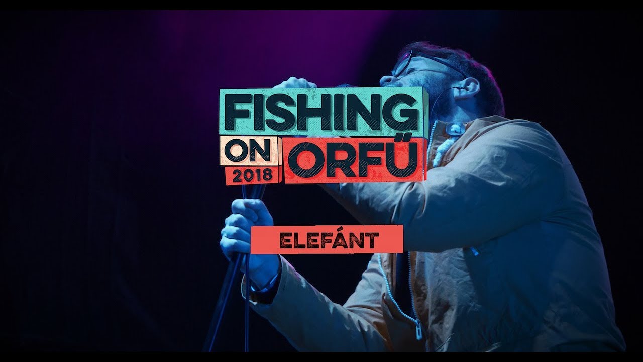 Elefánt - Fishing on Orfű 2018 (Teljes koncert)
