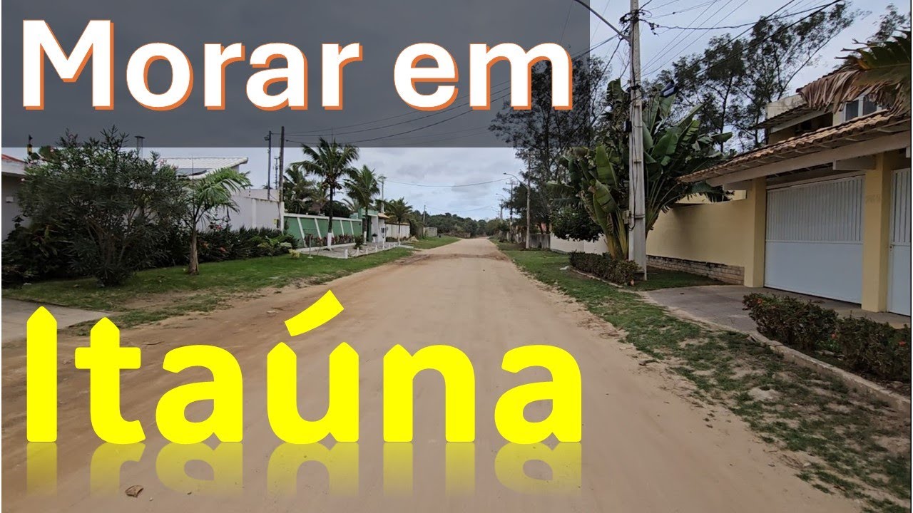 LUGAR TOP PARA MORAR EM ITAÚNA - Projeto Pela Cidade de Saquarema