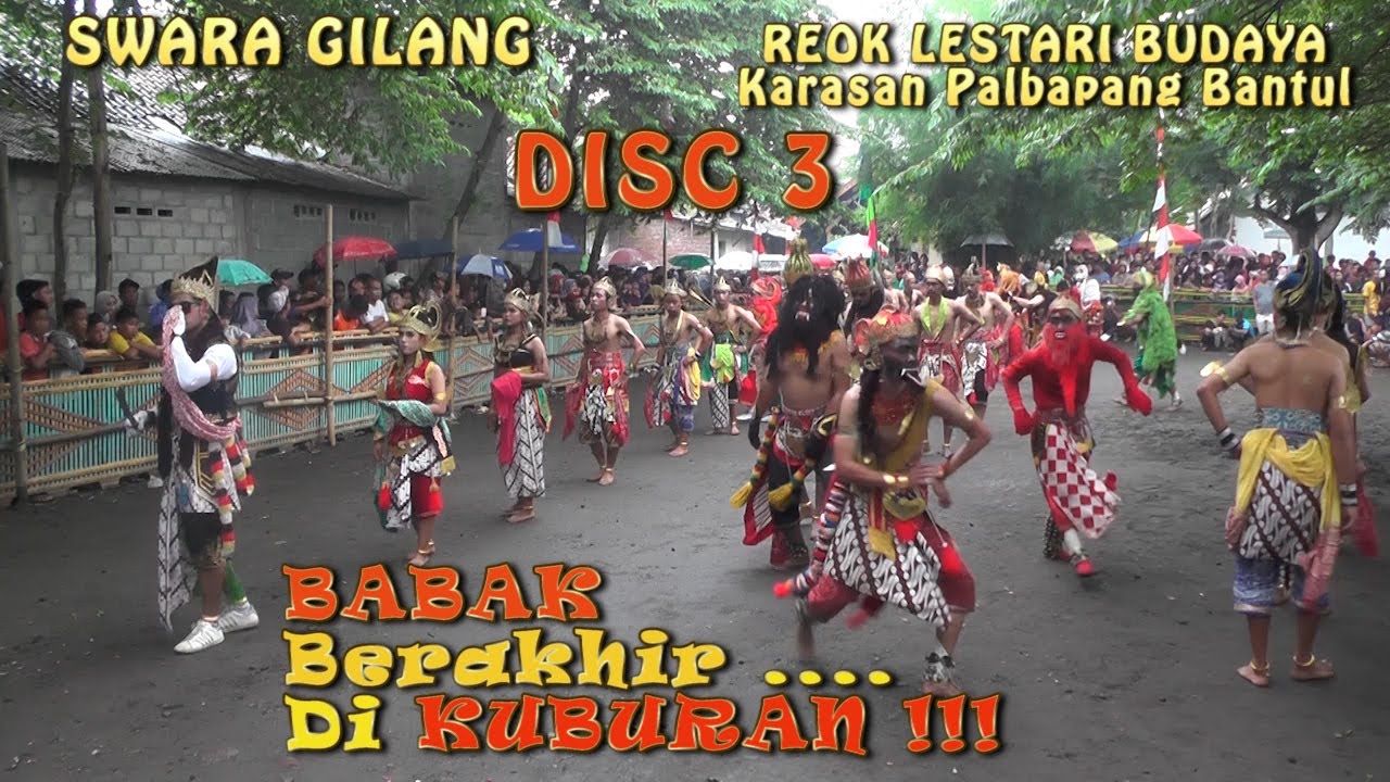 REOG LESTARI BUDAYA Karasan Palbapang Bantul  DIY  DISC 3 . Babak Astral dan berakhir di kuburan