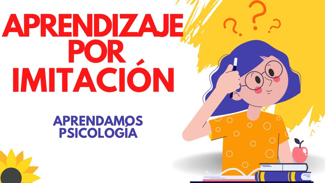 En qué consiste el Aprendizaje por Imitación? En Resumen.