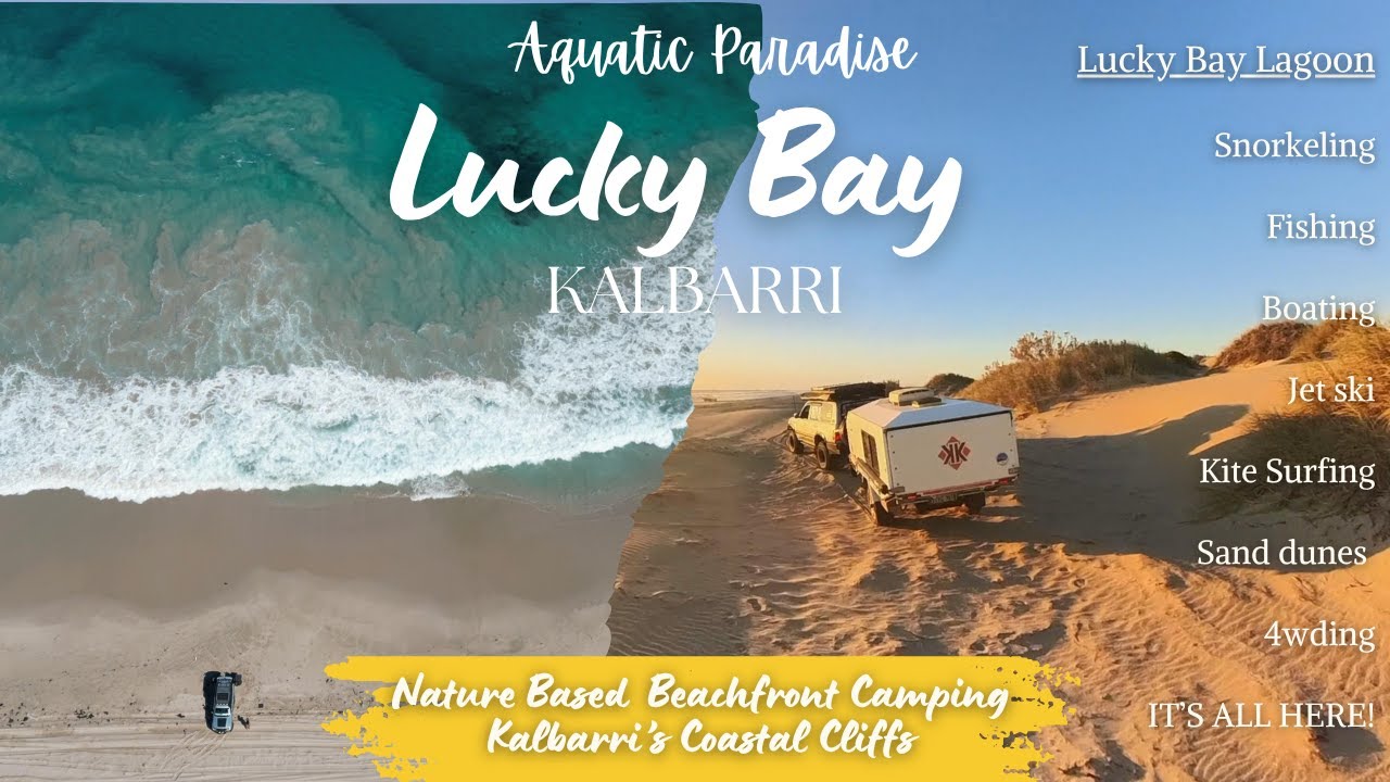 Lucky Bay Beach Camping an Aquatic Paradise | Kalbarri Coastal Cliffs | Kimberley Karavan