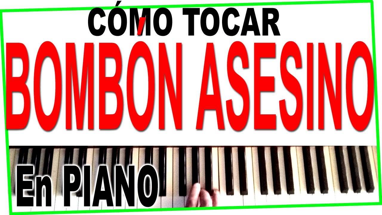 BOMBÓN ASESINO (CUMBIA) en PIANO Facil Tutorial ❤️ Cómo tocar con notas y acordes