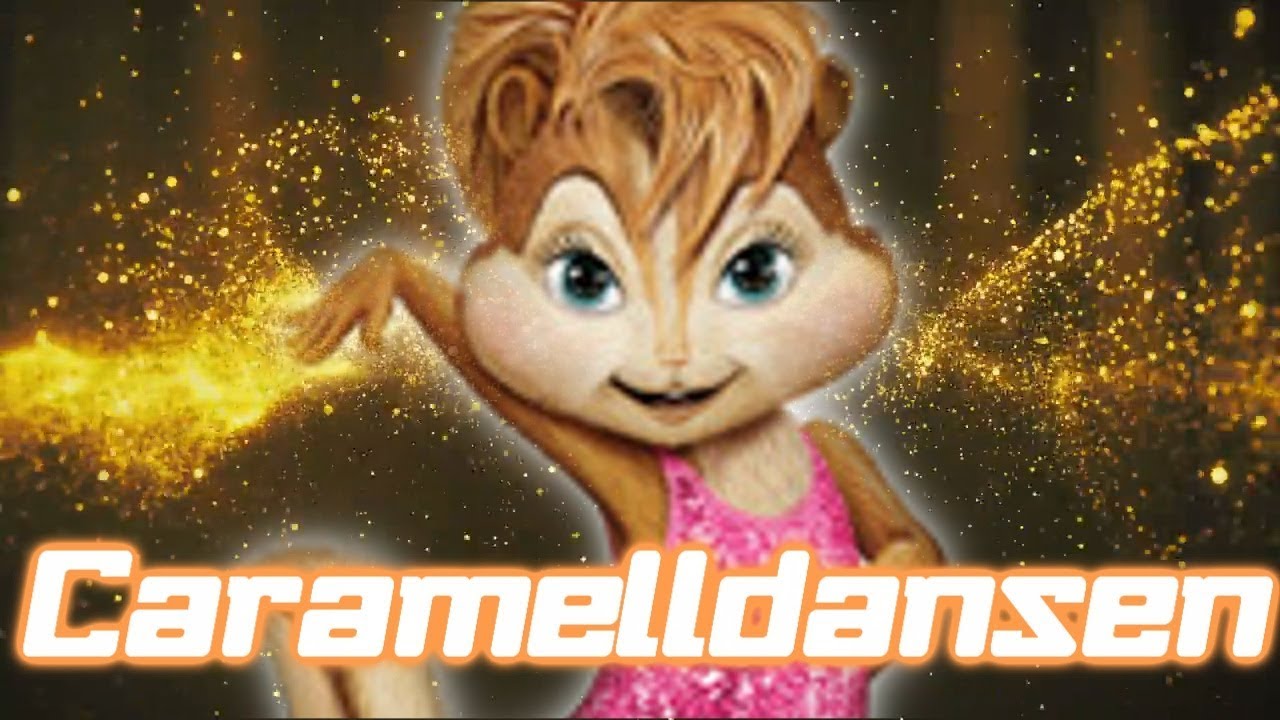The Chipettes - Caramelldansen