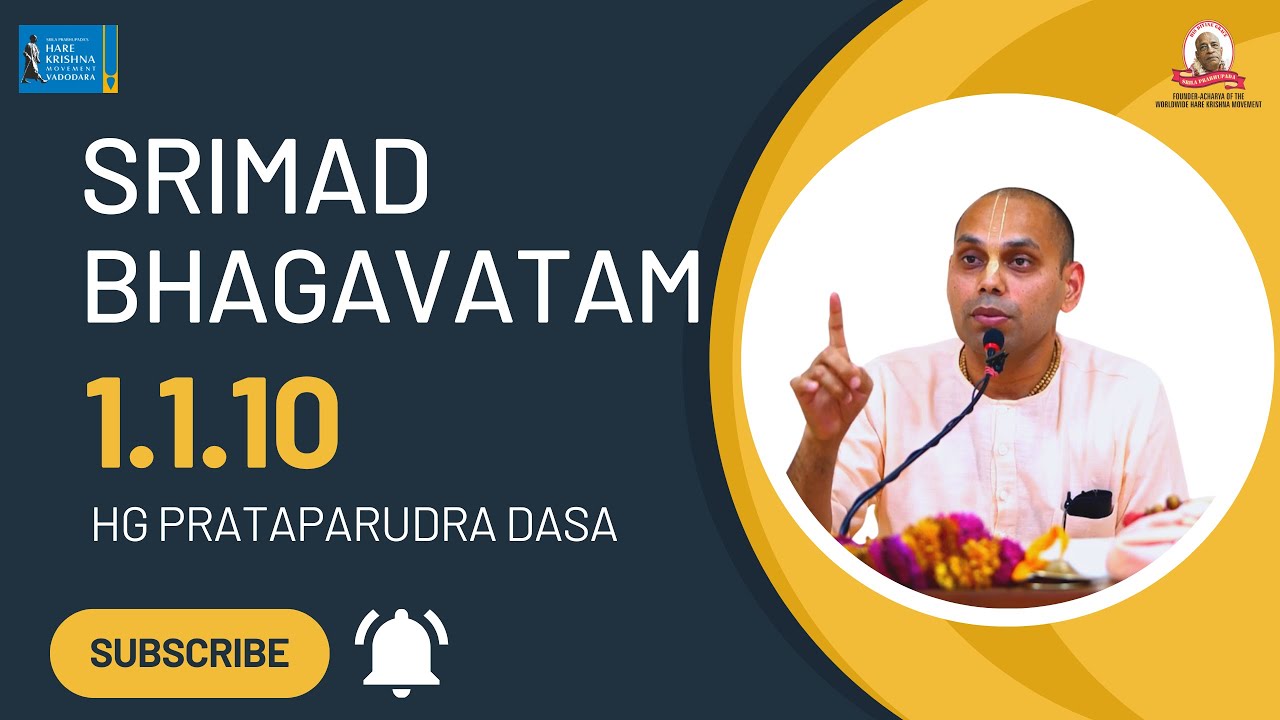 Srimad Bhagavatam  | HG Prataparudra Dasa | SB 1.1.10| Hare Krishna Mandir, Vadodara