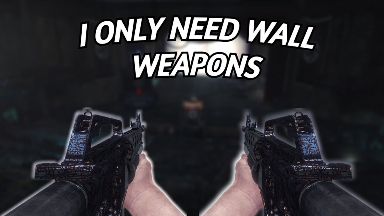 Kino Der Toten, but I can ONLY use Wall Weapons