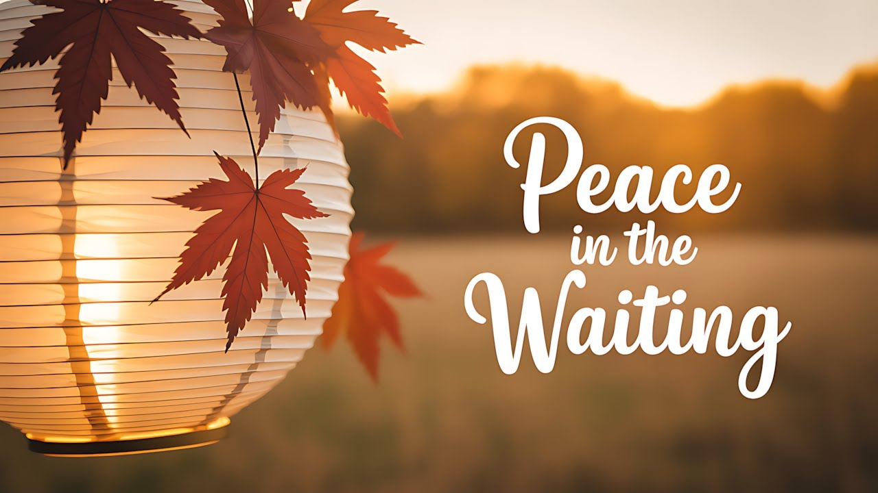 Peace In The Waiting | Uplifting Christian Music About Trusting God (Official Lyric Video)