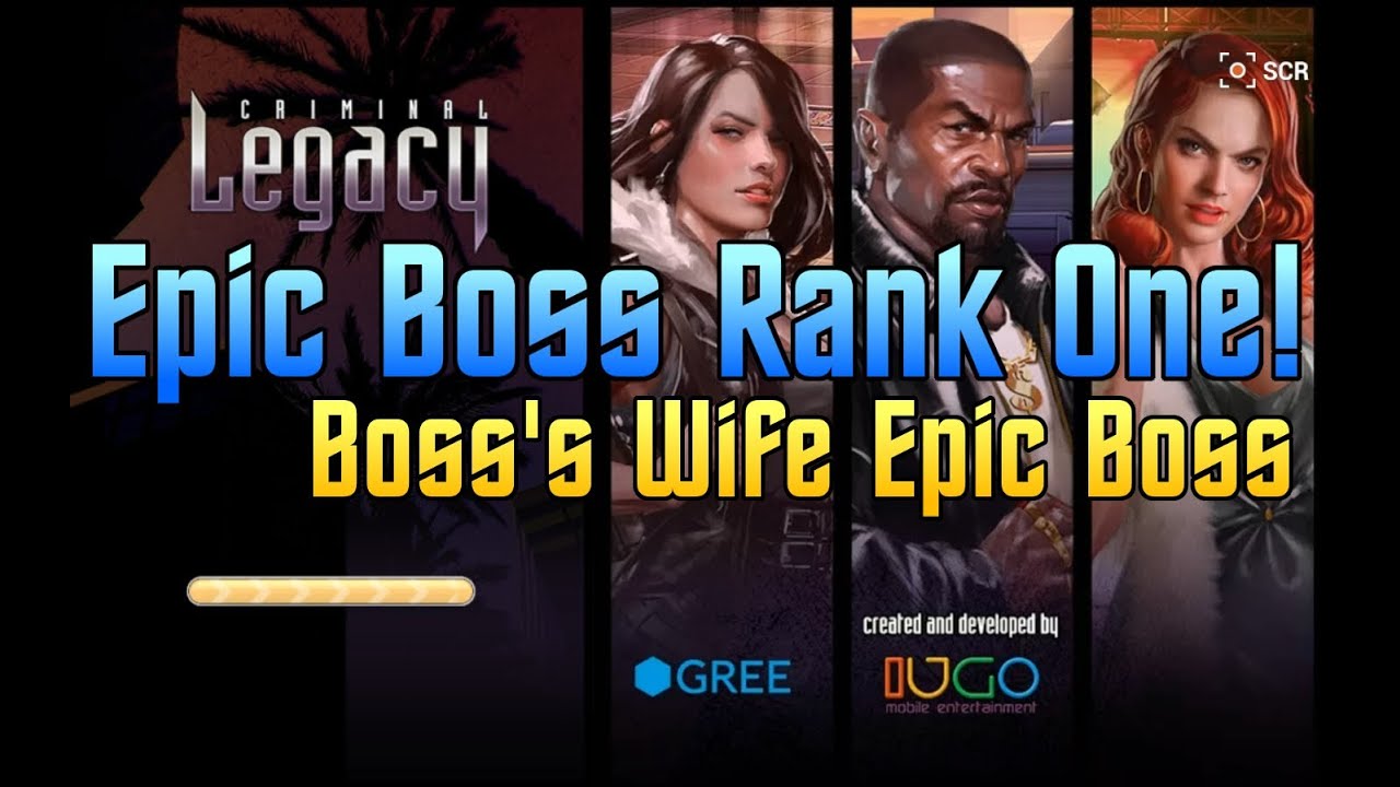 Criminal Legacy - Rank #1 on the Epic Boss!