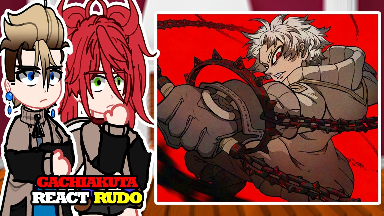 Gachiakuta React to Rudo Surebrec | Gachiakuta | Gacha React