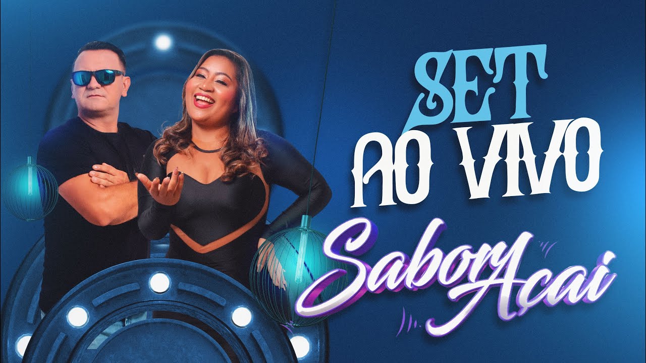 SET SABOR AÇAÍ - AO VIVO