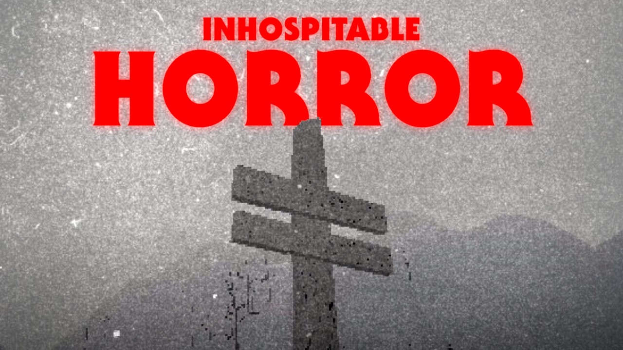 Horror of the Inhospitable