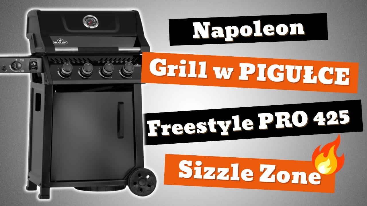 Grill gazowy Napoleon Freestyle PRO 425 z SIZZLE ZONE (2026) &ndash; szybka prezentacja | Grill w pigułce