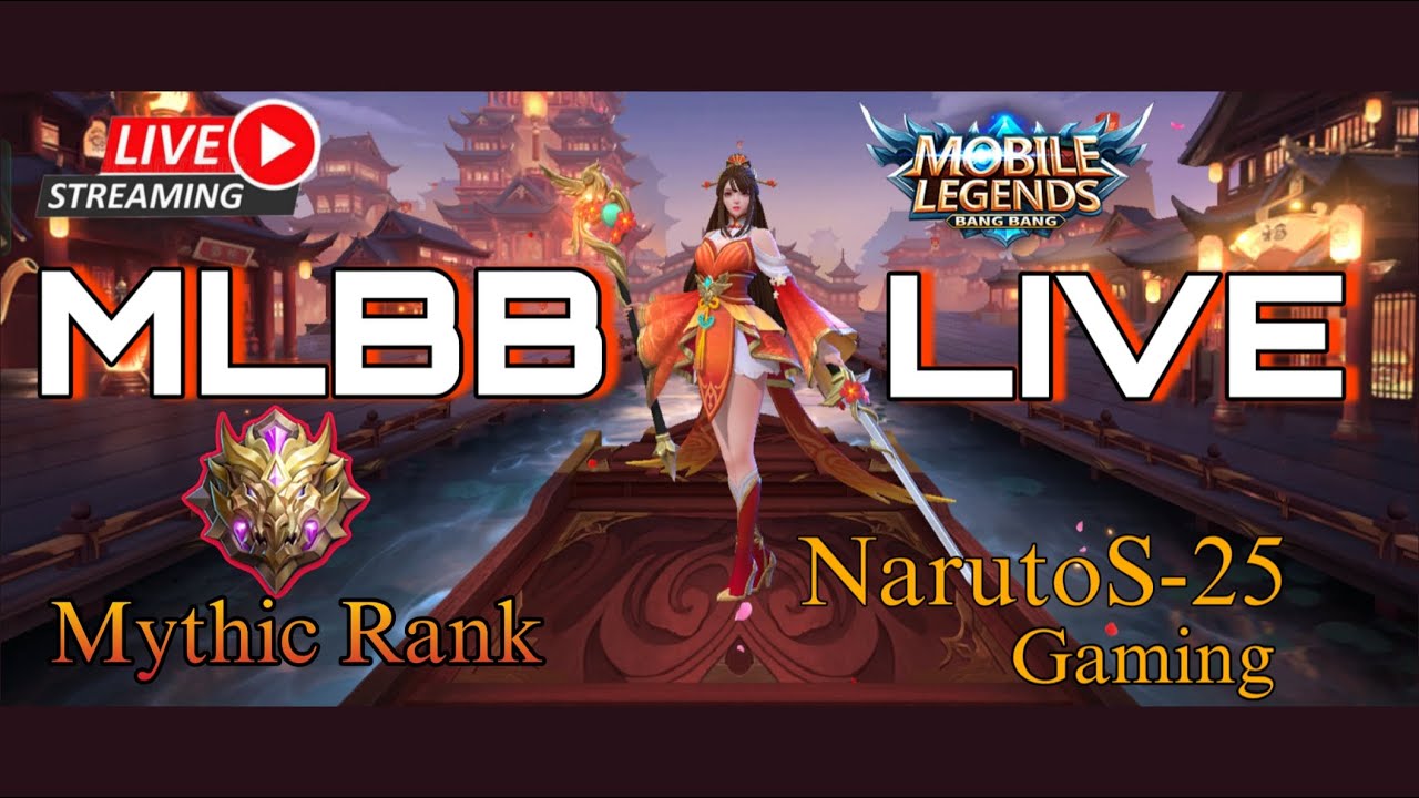 🔴 LIVE || Mobile Legends Bang Bang 🔥 : Streaming of NarutoS25 _ Gaming