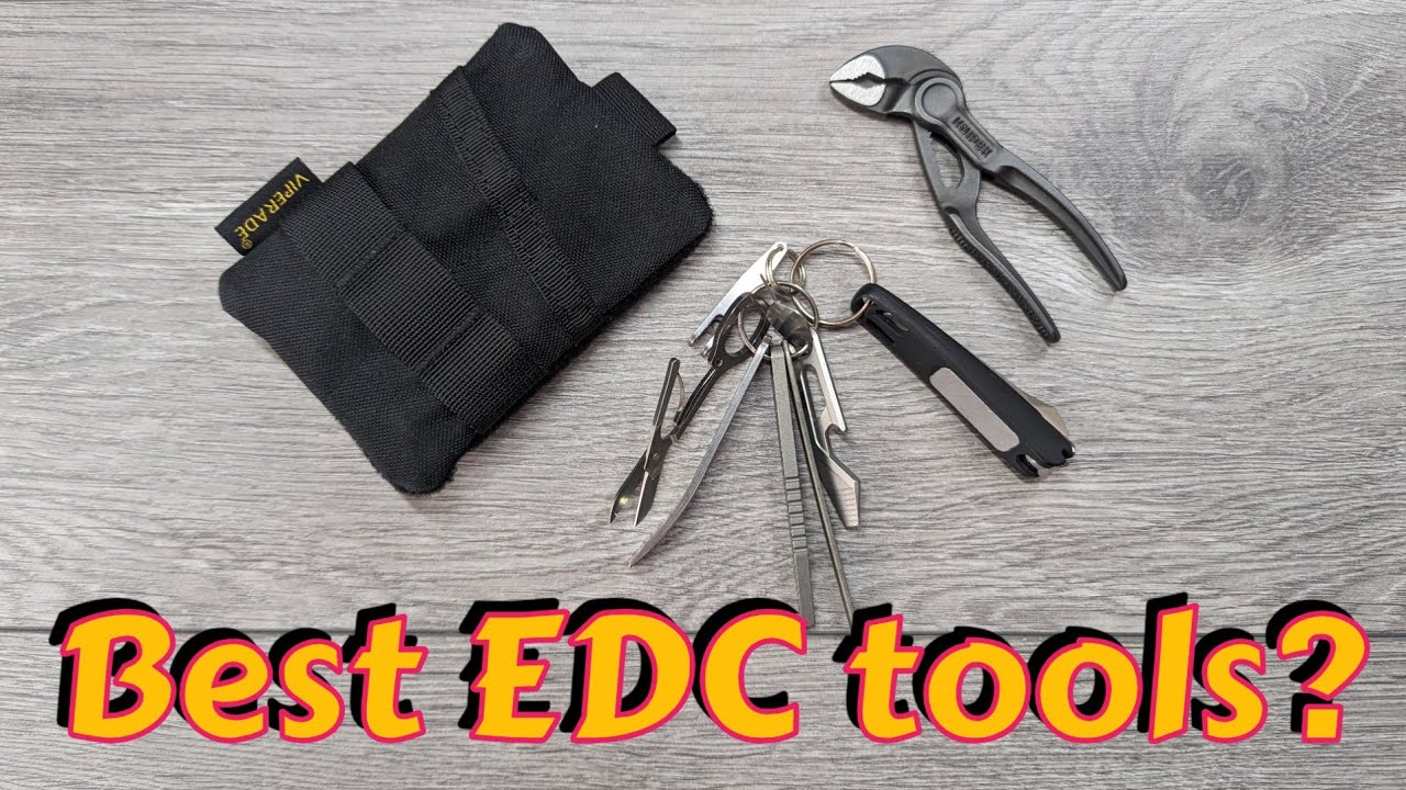 Are these the best EDC tools to carry?
