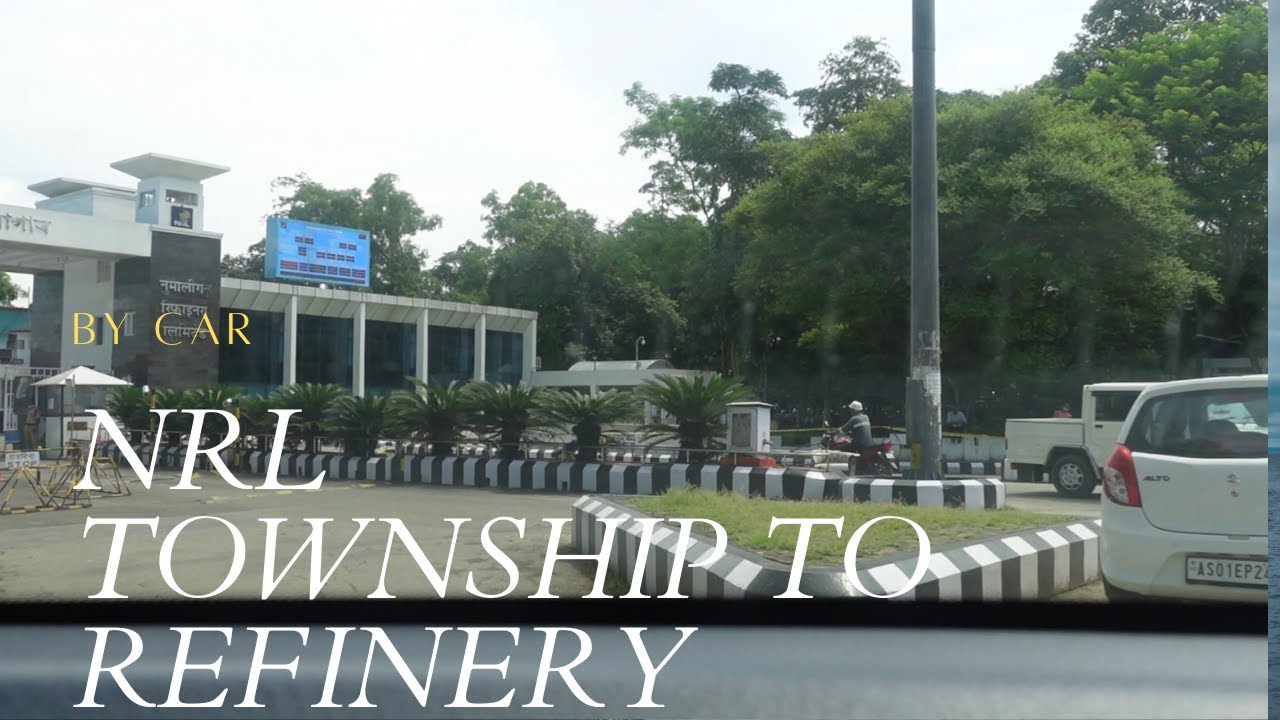 BONUS VIDEO|NRL TOWNSHIP to Refinery| By Car| Road Tour and nearby Markets