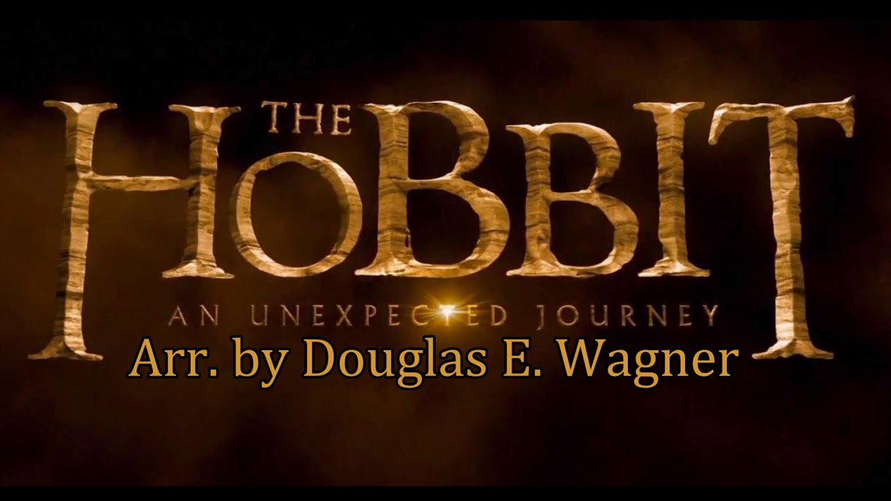 The Hobbit: An Unexpected Journey | Arr. by Douglas E. Wagner