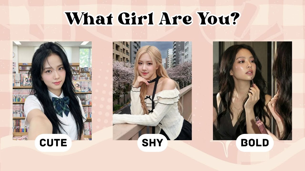 Are You a Cute Girl, Shy Girl, or Bold Girl? 💕 | Aesthetic Personality Quiz | @quizgalaxtopia