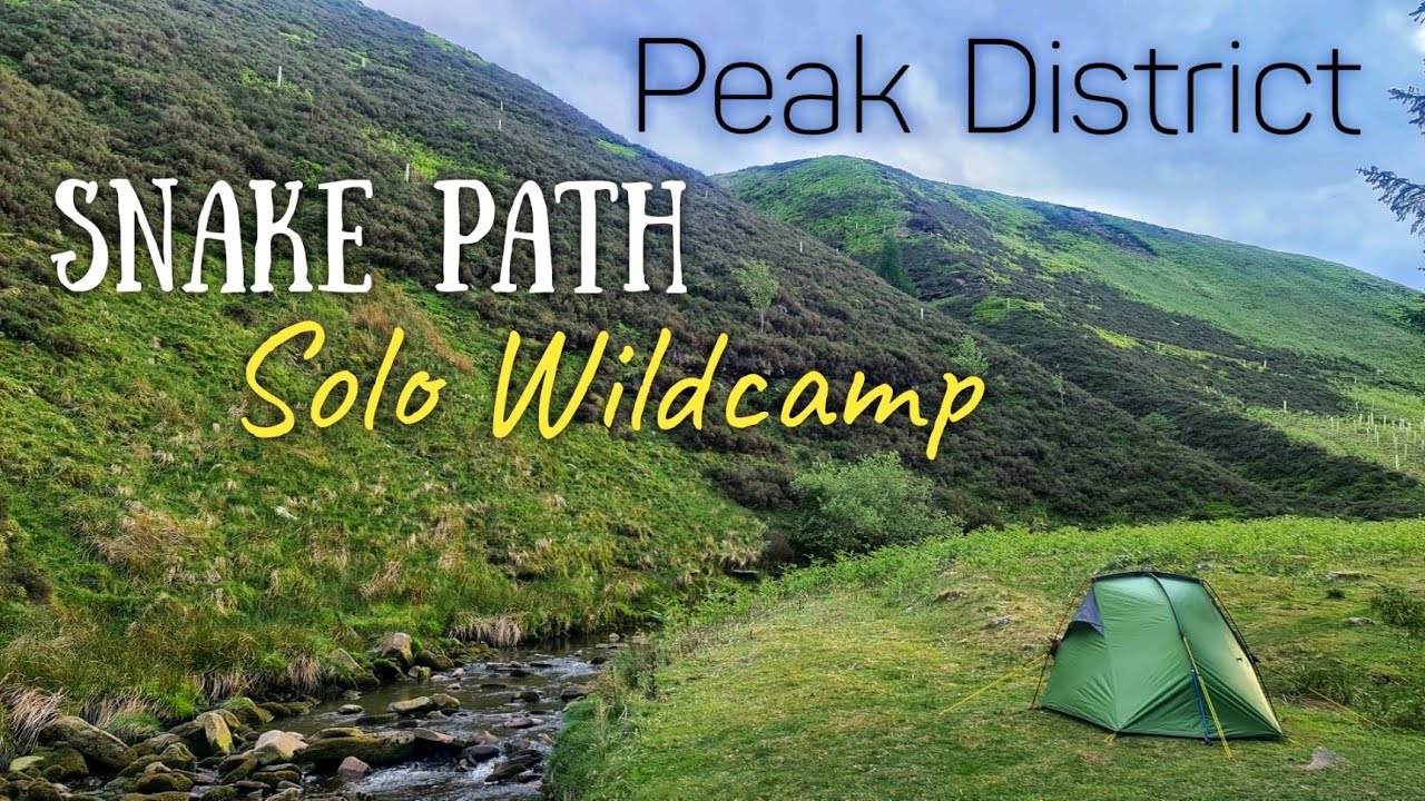 Solo Wild Camp In The Peak District - Snake Path / Snake Woodlands