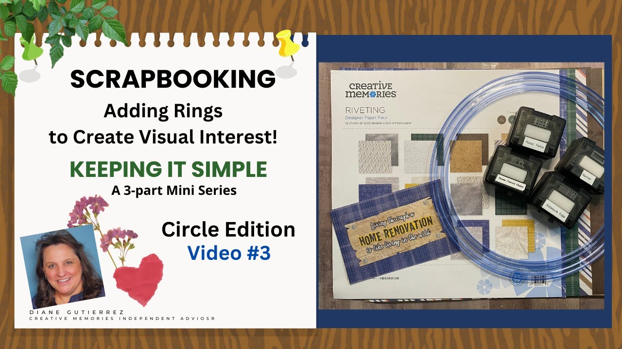 Scrapbooking ~ Keeping It Simple ~ Mini Series ~  Circle Edition ~ Video #3