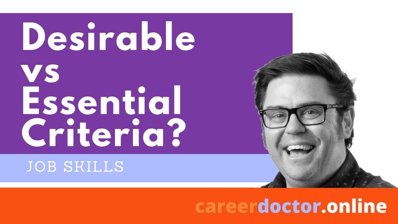 The difference between Essential and Desirable Selection Criteria?