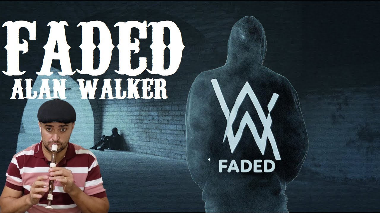 FADED - ALAN WALKER (Flauta Doce) Flute Dulce