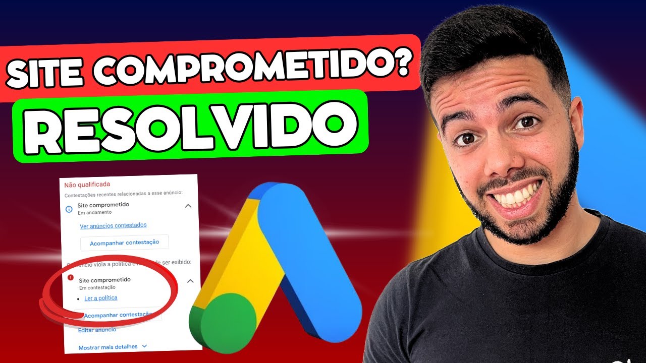 🚨 Site Comprometido Google Ads | Como Resolver em 3 Passos Simples (Afiliados)