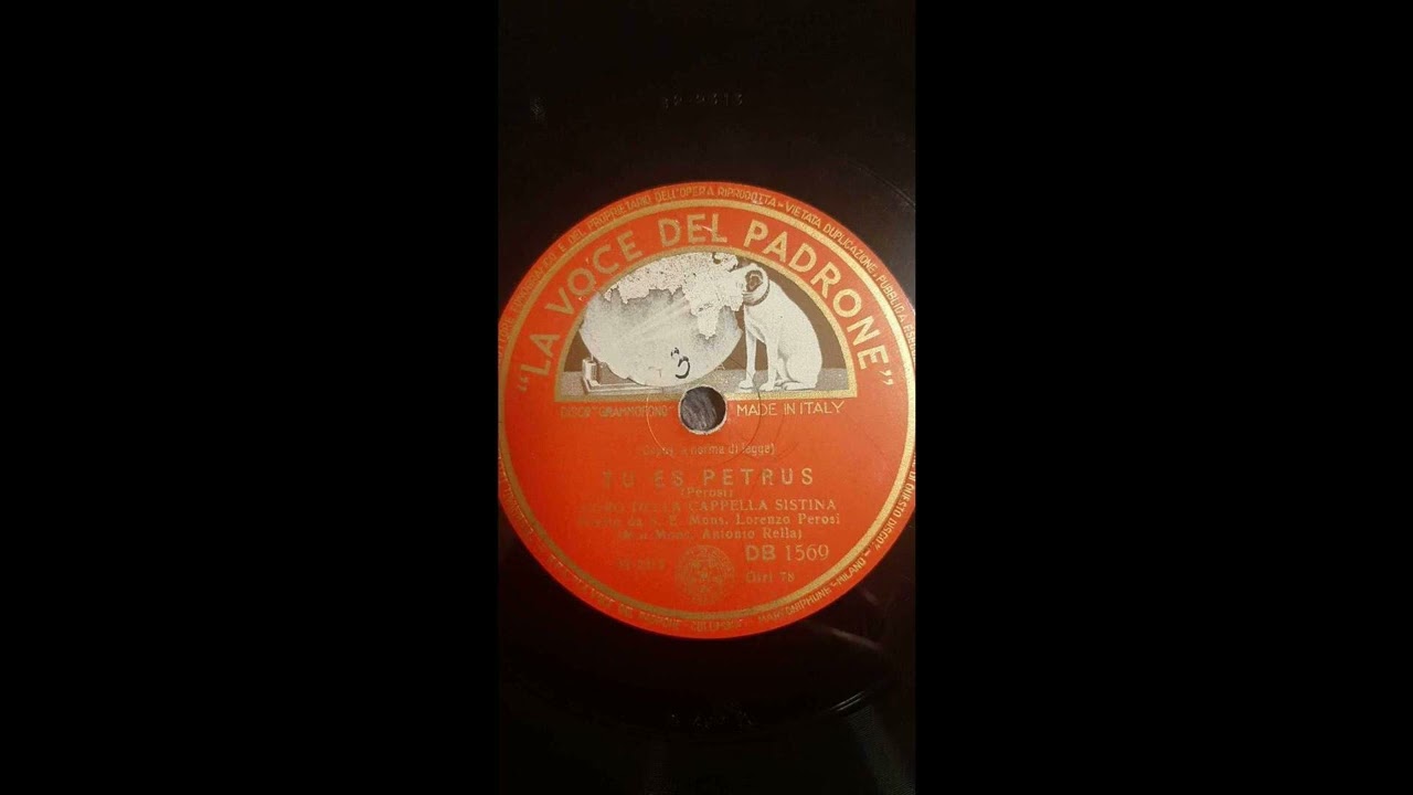 Coro della Cappella Sistina (dir. Antonio Rella) - Tu es Petrus (L. Perosi) (1931.)