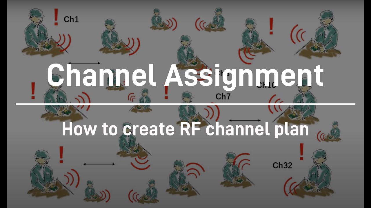 Channel Assignment - How to create RF channel plan