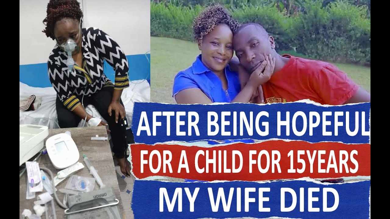 PAINFUL💔😭15YEARS KIHIKOINI TUTARI TWAGIA MWANA UCOKE UNDIGE??😭😭 R.I.P MY WIFE