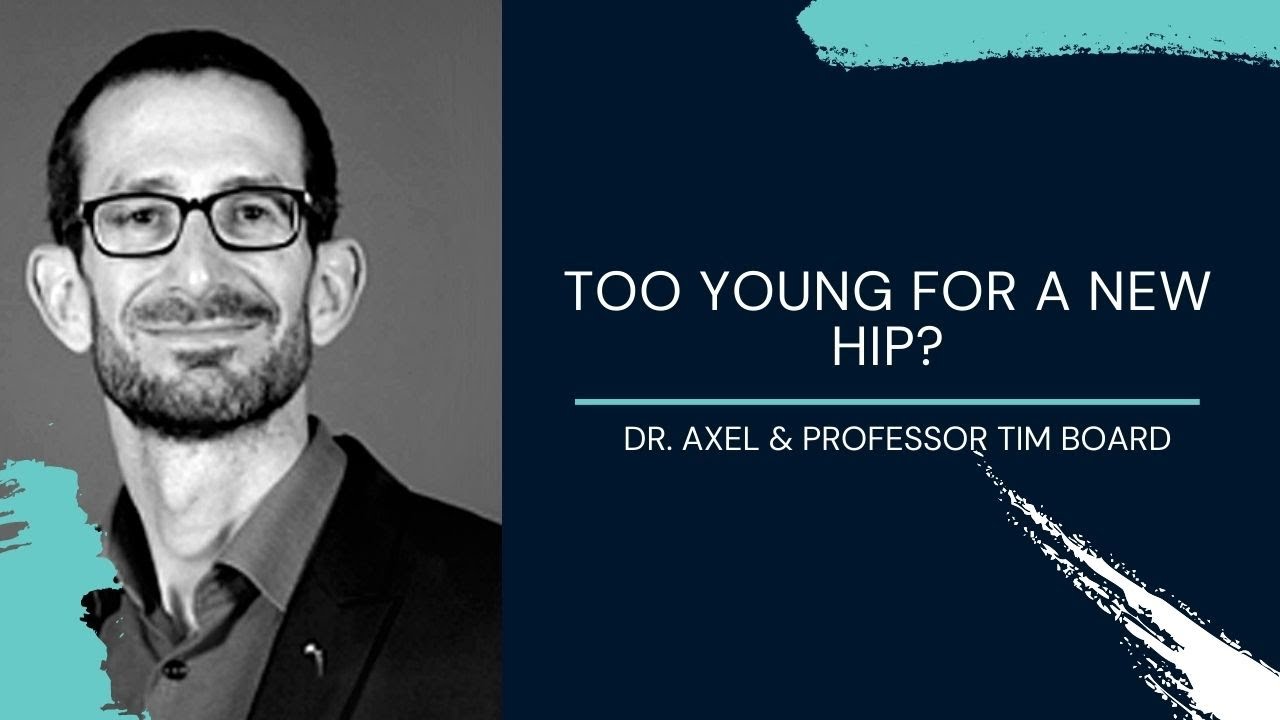 Too young for a new hip? + other hip replacement questions, with Professor Tim Board - Ep.7