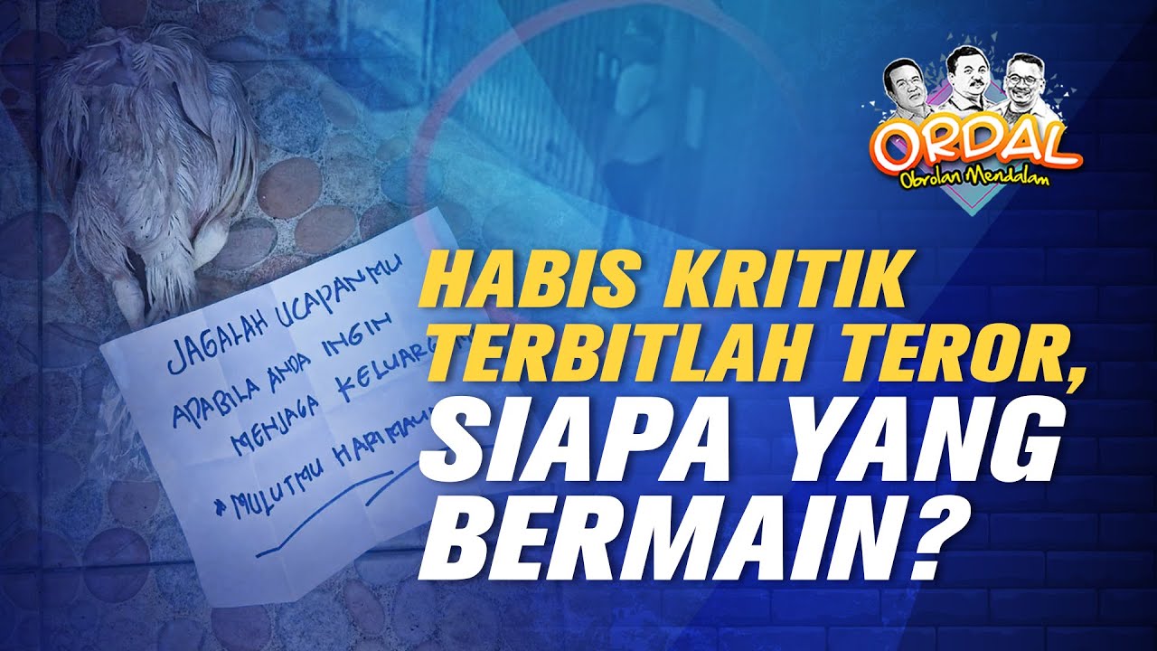 Habis Kritik Terbitlah Teror, Siapa yang Bermain?